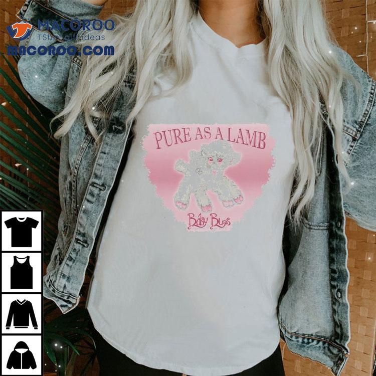 Baby Bugs Pure As A Lamb Shirt Baby Bugs Pure As A Lamb Shirt