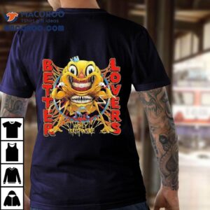 Better Lovers Highly Irresponsible Smile Tshirt