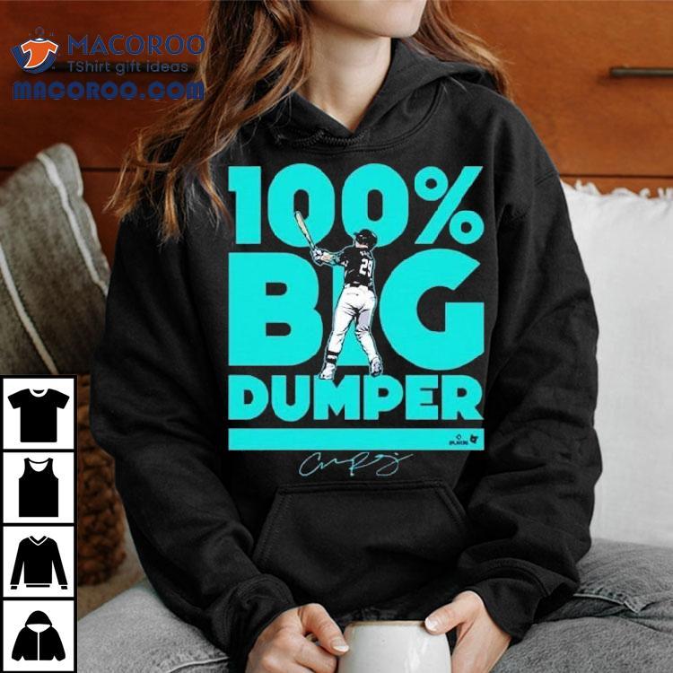 Cal Raleigh 100% Big Dumper Seattle Mariners Signature Shirt Cal Raleigh 100% Big Dumper Seattle Mariners Signature Shirt