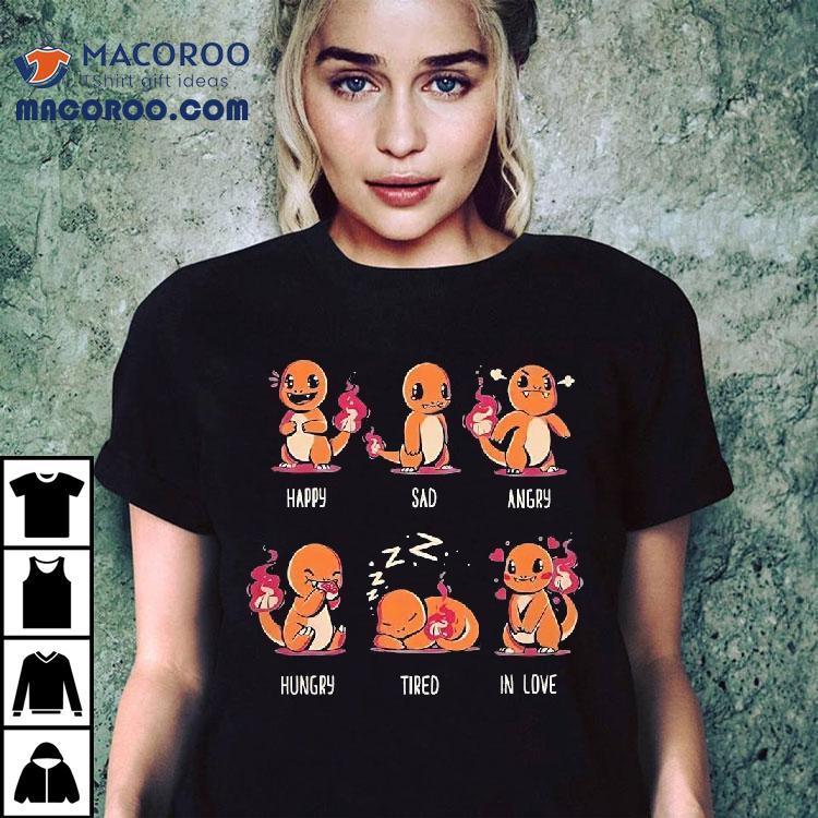 Charmander’s Emotions Happy Sad Angry Hungry Tired In Love Shirt Charmander’s Emotions Happy Sad Angry Hungry Tired In Love Shirt