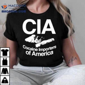 Cia Cocaine Importers Of America Coke Tshirt