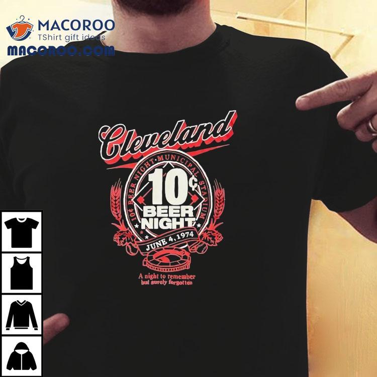 Cleveland 10 Beer Night Municipal Stadium A Night To Remember But Surely Forgotten 1974 Vintage Shirt Cleveland 10 Beer Night Municipal Stadium A Night To Remember But Surely Forgotten 1974 Vintage Shirt