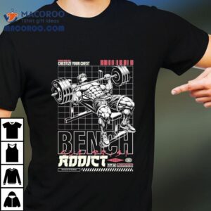 Ct Fletcher Punish Your Pecs Chastise Your Chest Bench Addic Tshirt