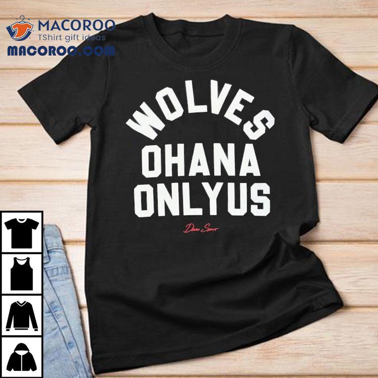  Darc Sport Wolves Ohana Only Us Tshirt