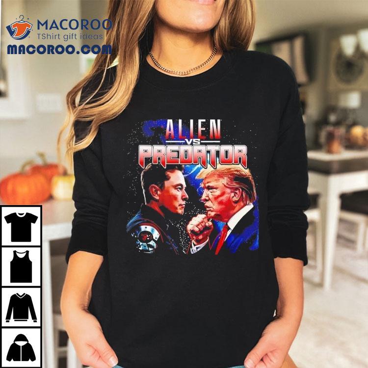  Elon Musk Vs Donald Trump As Alien Vs Predator Tshirt