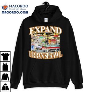 Expand Urbansprawl Tshirt
