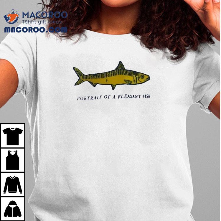Fish Portrait Of A Pleasant Fish Shirt Fish Portrait Of A Pleasant Fish Shirt