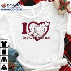 I Love Mr Tenna My Girlfriend Tshirt