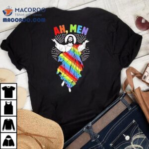 Jesus Ah Men Lgbt Pride Tshirt