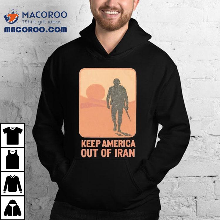  Keep America Out Of Iran Tshirt
