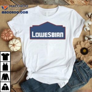 Lowesbian Pride Month Tshirt