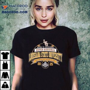 Lsu Ncaa Division I Baseball Super Regional The Greatest Show On Dir Tshirt