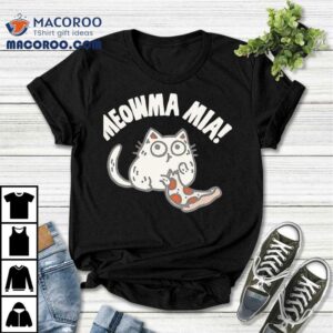 Meowma Mia Pizza Tshirt