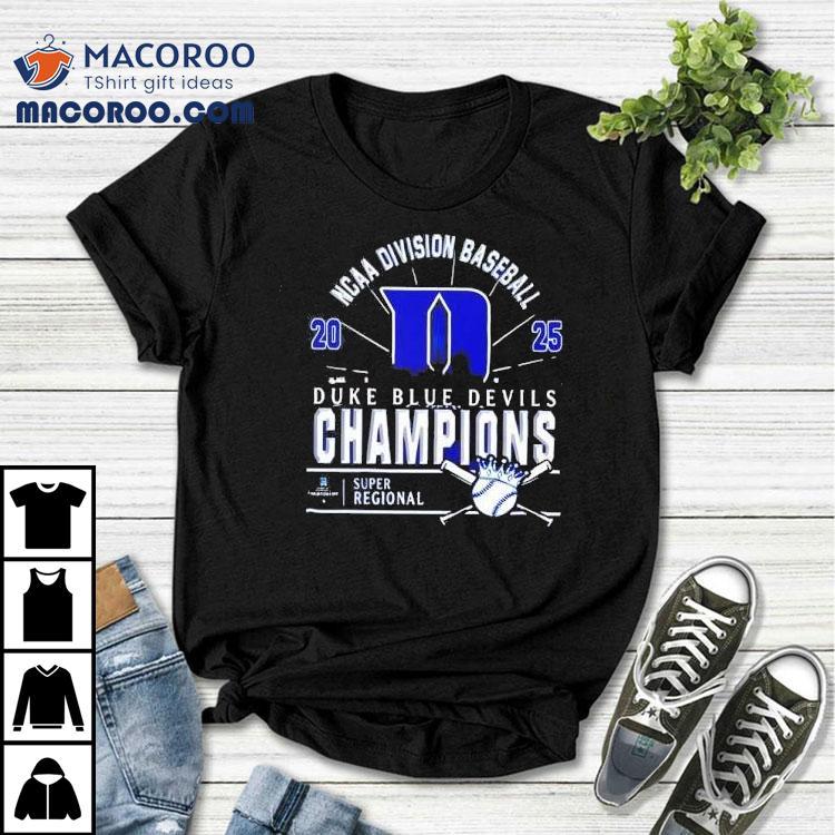 Original Duke Blue Devils Ncaa Division Baseball 2025 Champions Regional Skyline Shirt Original Duke Blue Devils Ncaa Division Baseball 2025 Champions Regional Skyline Shirt
