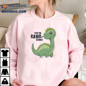 Rawr-some Funny Valentines Day Shirt