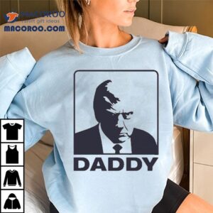 Trump Daddy Maga Shirt