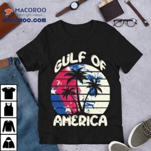 Trump Gulf Of America Shirt