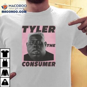 Tyler The Creator Tyler The Consumer Shirt