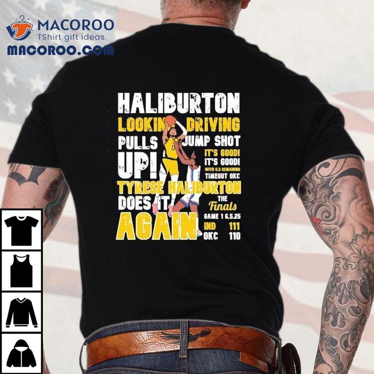 Tyrese Haliburton Looking Driving Pulls Jumpshot Up Shirt Tyrese Haliburton Looking Driving Pulls Jumpshot Up Shirt