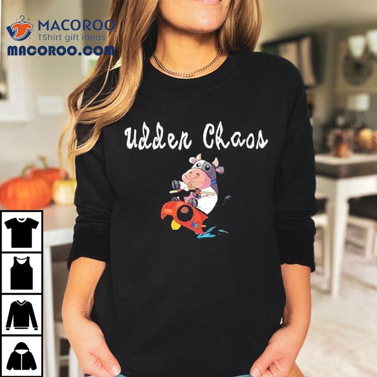 Udder Chaos Moo Moo Meadows Cow Shirt Udder Chaos Moo Moo Meadows Cow Shirt