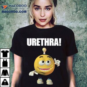 Urethra Eureka Shirt