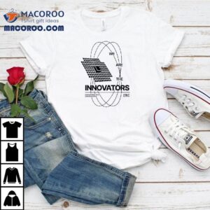 We Are The Innovators Connecting The Unconnected Shirt