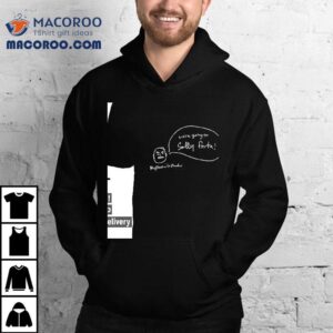 We’re Going To Sally Forth Shirt