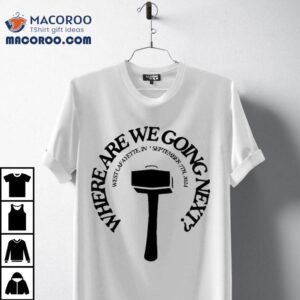 Where Are We Going Next West Lafayette In September 7th 2024 Shirt