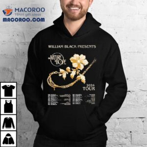 William Black The Nature Of Hope Tour 2024 Dates Shirt