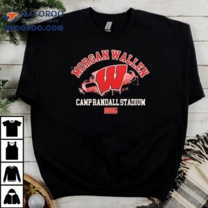 Wisconsin Badgers X Morgan Wallen Camp Randall Stadium 2025 Shirt