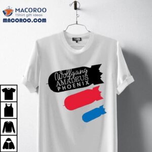 Wolfgang Amadeus Phoenix Anniversary Atom Bomb Shirt