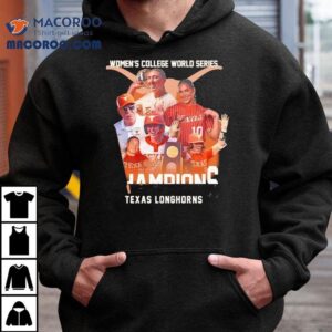 Women S College World Series Champions Texas Longhorns Tshirt