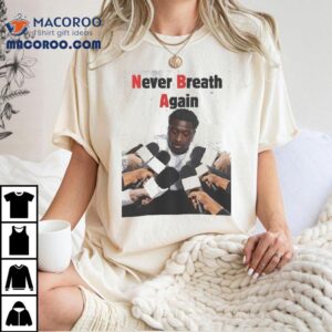 Youngboy Never Broke Again Never Breath Again Shirt