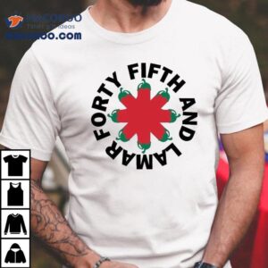 45th And Lamar Shirt