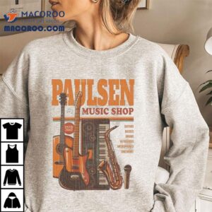 Aaron Paulsen Paulsen Music Shop Shirt