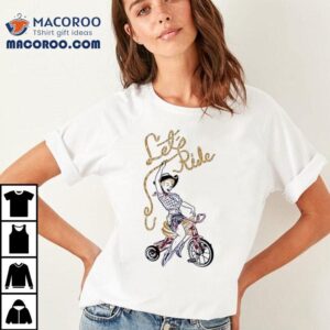 Akinz Co Akinz Let's Ride Shirt 1 Akinz Co Akinz Let S Ride Tshirt