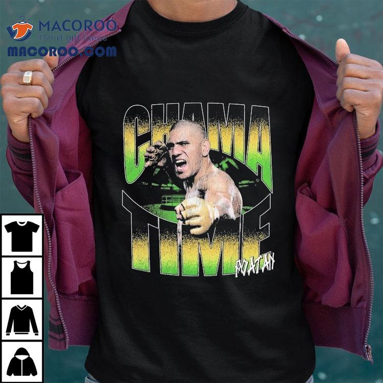 Alex Pereira Chama Time Shirt Alex Pereira Chama Time Shirt