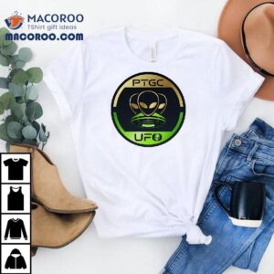Alien Ptgc And Ufo Shirt