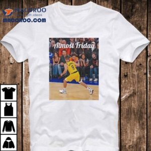 Almost Friday Tj Mcconnell Indiana Pacers Shirt