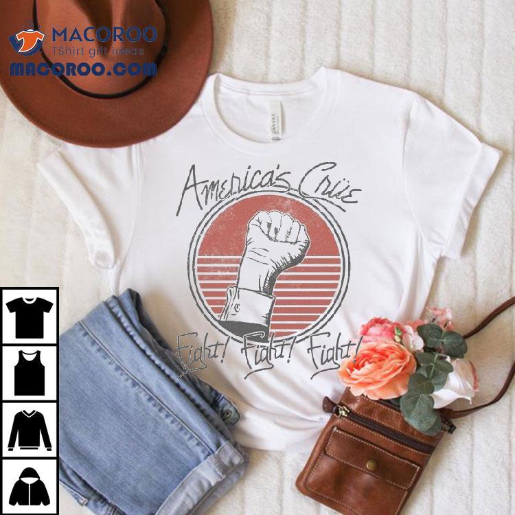 America’s Cre Fight Fight Fight Shirt America’s Cre Fight Fight Fight Shirt
