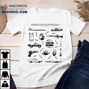 American Supremacy Est Tshirt