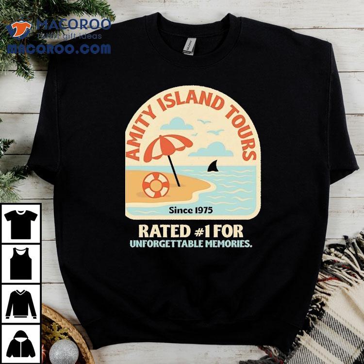 Amity Island Tours Rated No1 For Unforgettable Memories Jaws Shirt Amity Island Tours Rated No1 For Unforgettable Memories Jaws Shirt