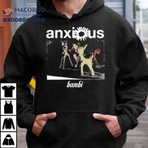 Anxious Bambi Clot Shirt