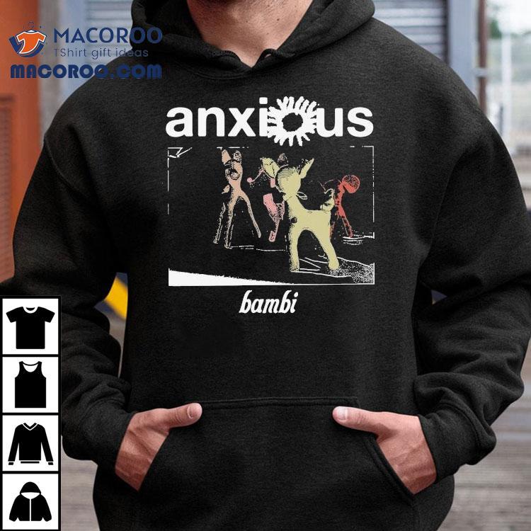 Anxious Bambi Clot Shirt Anxious Bambi Clot Shirt