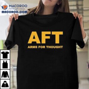 Arms For Thought Aft Logo Shirt