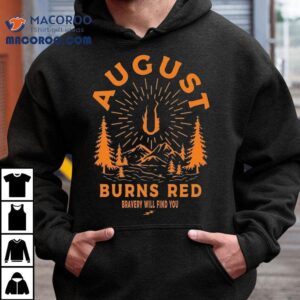 August Burns Red Bravery Will Find You Everlasting Ending Shirt