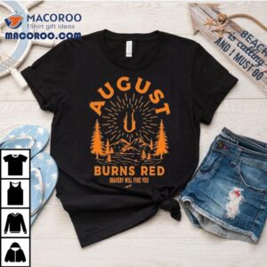 August Burns Red Bravery Will Find You Shirt