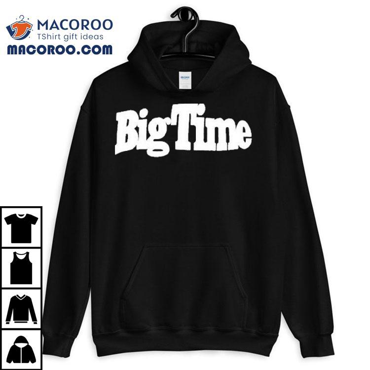 Beth Stelling Big Time Shirt Beth Stelling Big Time Shirt