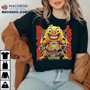 Better Lovers Highly Irresponsible Smile Tshirt