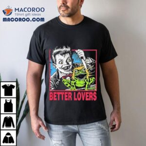 Better Lovers Melvins Frog Shirt